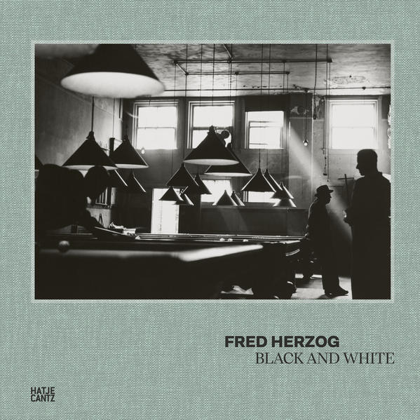 Hatje Cantz Verlag GmbH Fred Herzog