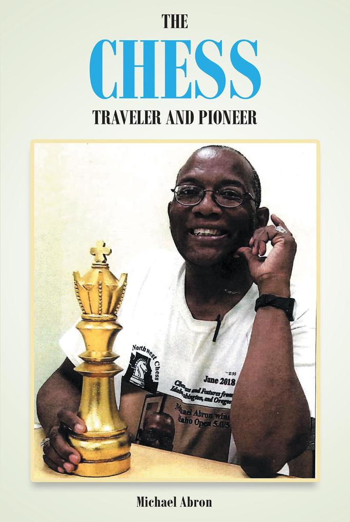 The Chess Traveler and Pioneer