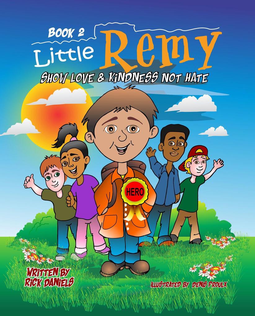Little Remy: Show Love and Kindness Not Hate