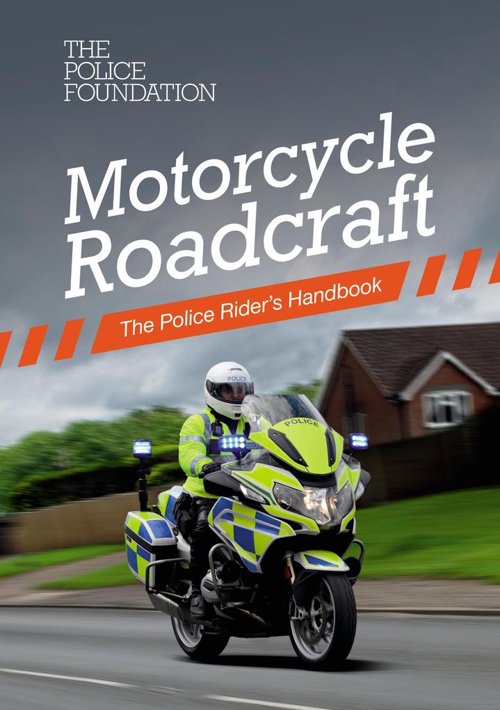 Motorcycle Roadcraft - the Police Riders Handbook