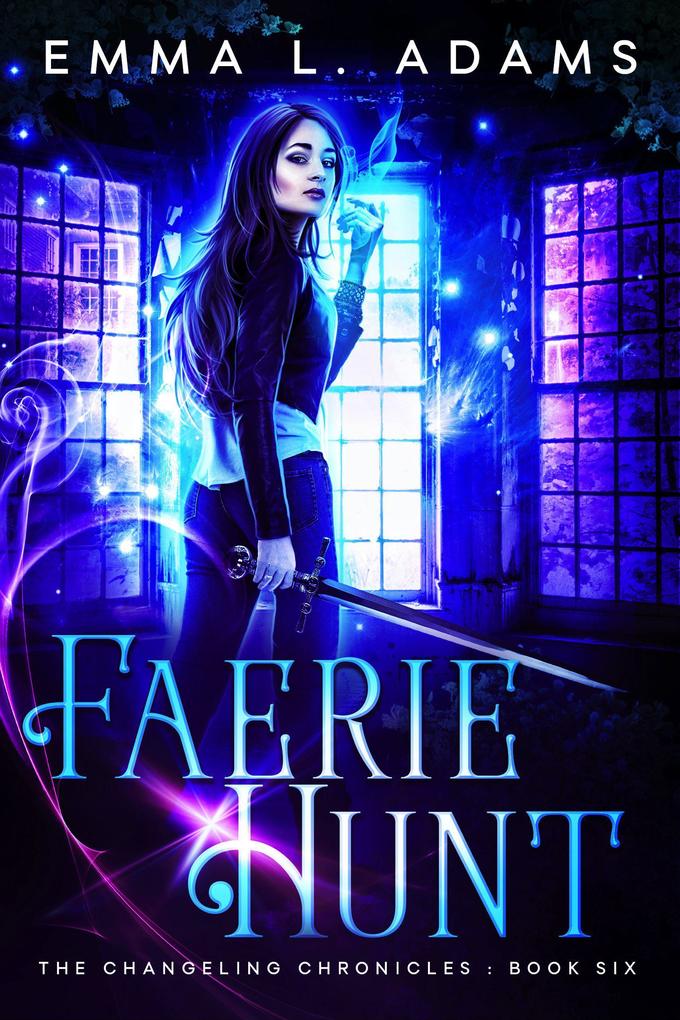 Faerie Hunt (The Changeling Chronicles #6)