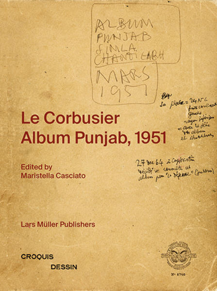 Le Corbusier: Album Punjab 1951