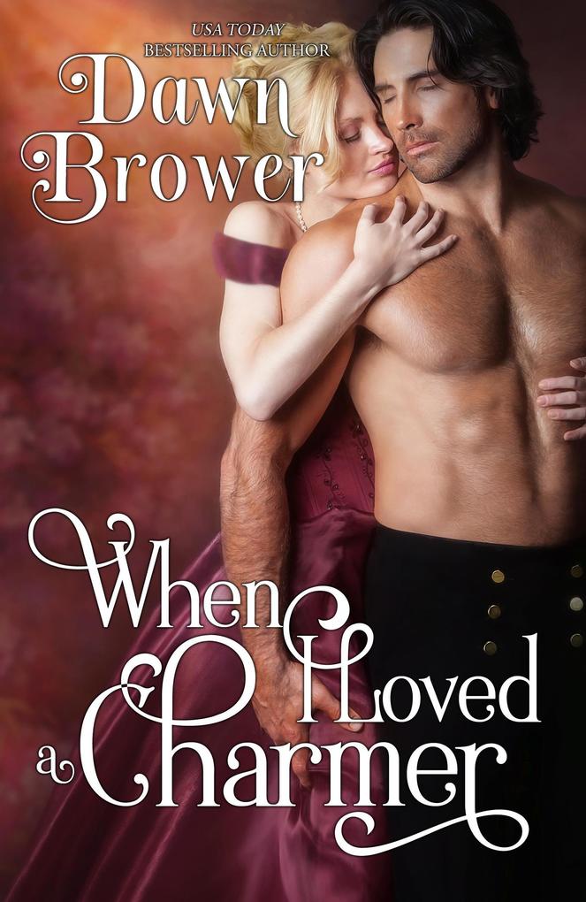 When I Loved a Charmer (Scandalous Gentlemen #4)