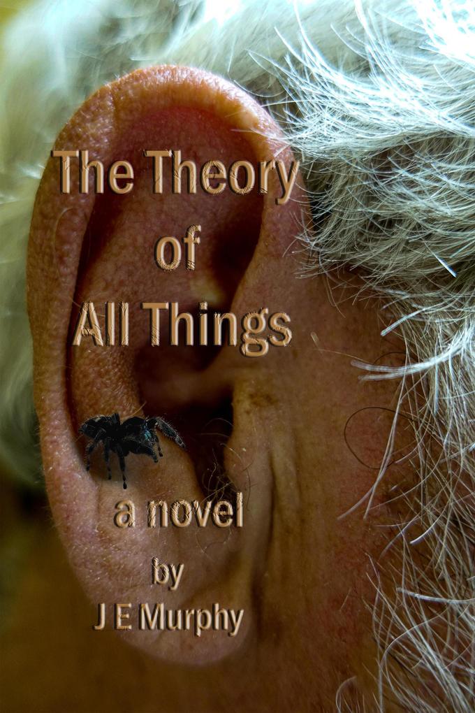 The Theory of All Things