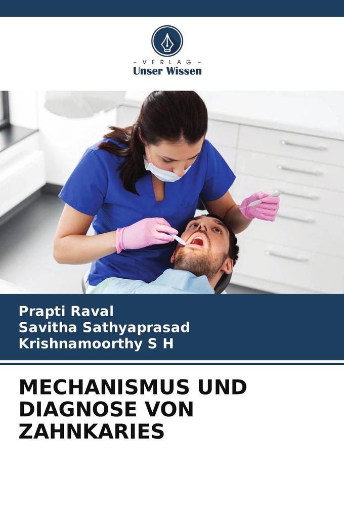 MECHANISMUS UND DIAGNOSE VON ZAHNKARIES