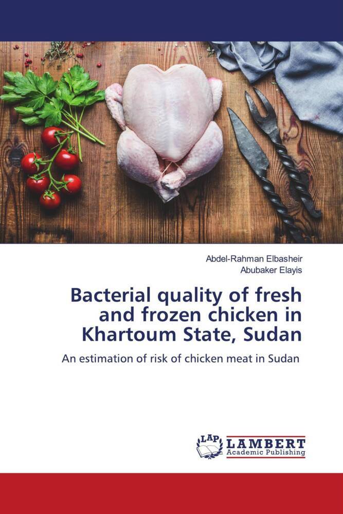 Bacterial quality of fresh and frozen chicken in Khartoum State Sudan