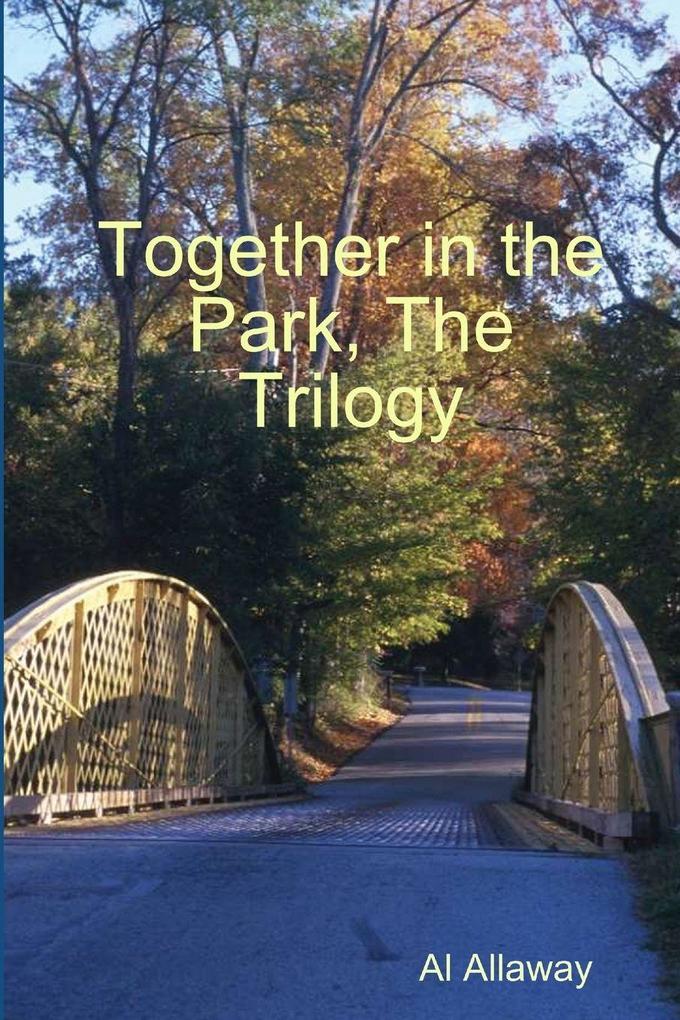 Together in the Park The Trilogy