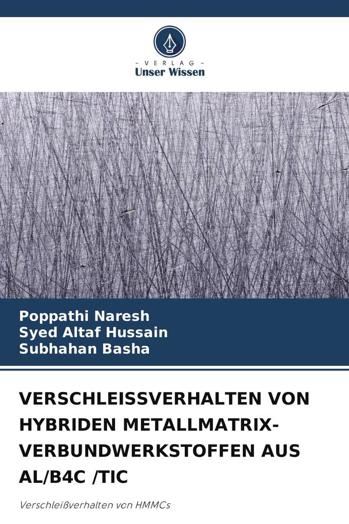 VERSCHLEISSVERHALTEN VON HYBRIDEN METALLMATRIX-VERBUNDWERKSTOFFEN AUS AL/B4C /TIC