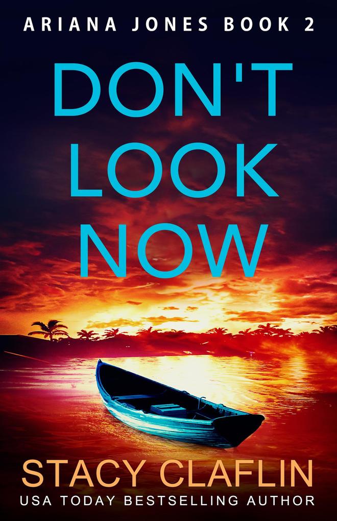 Don‘t Look Now (Ariana Jones #2)
