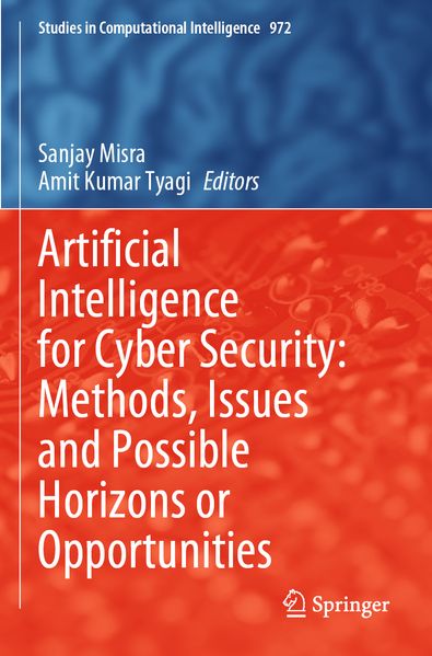 Artificial Intelligence for Cyber Security: Methods Issues and Possible Horizons or Opportunities