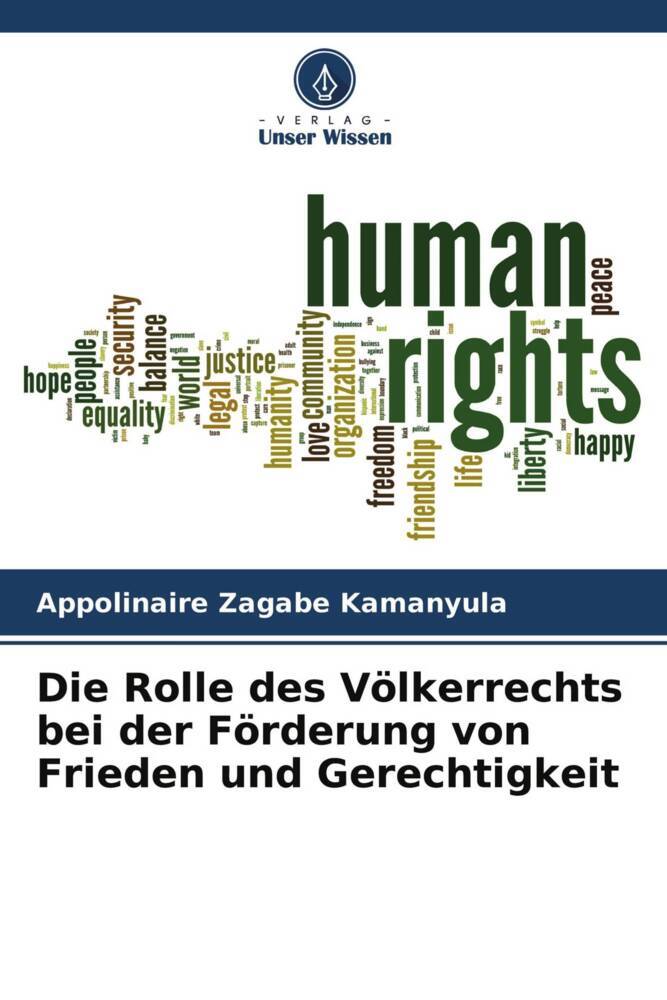 Die Rolle des Völkerrechts bei der Förderung von Frieden und Gerechtigkeit