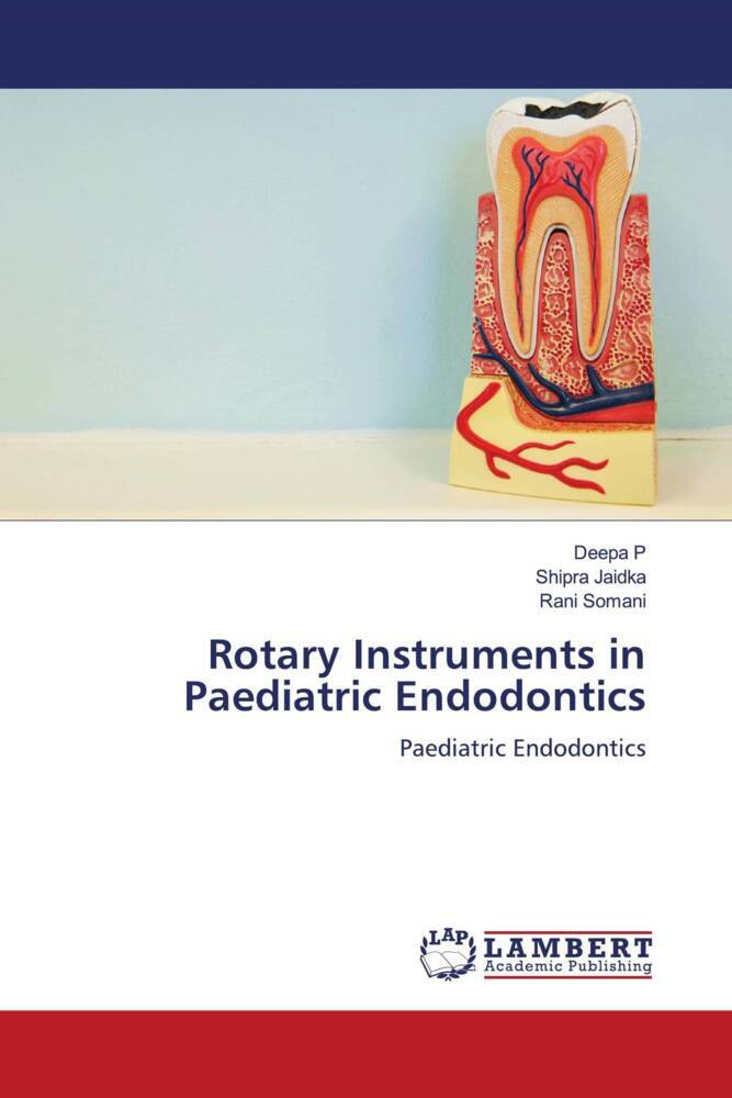 Rotary Instruments in Paediatric Endodontics