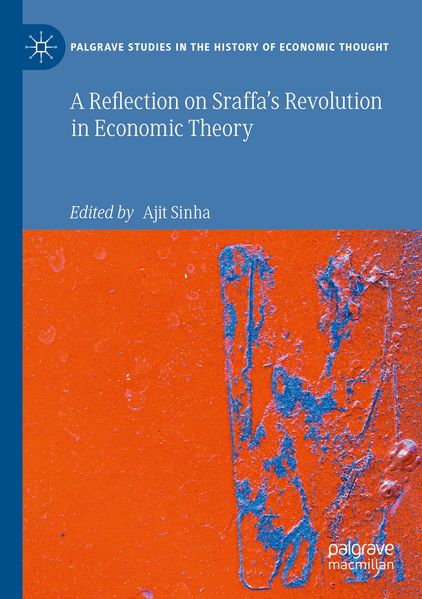 A Reflection on Sraffa's Revolution in Economic Theory