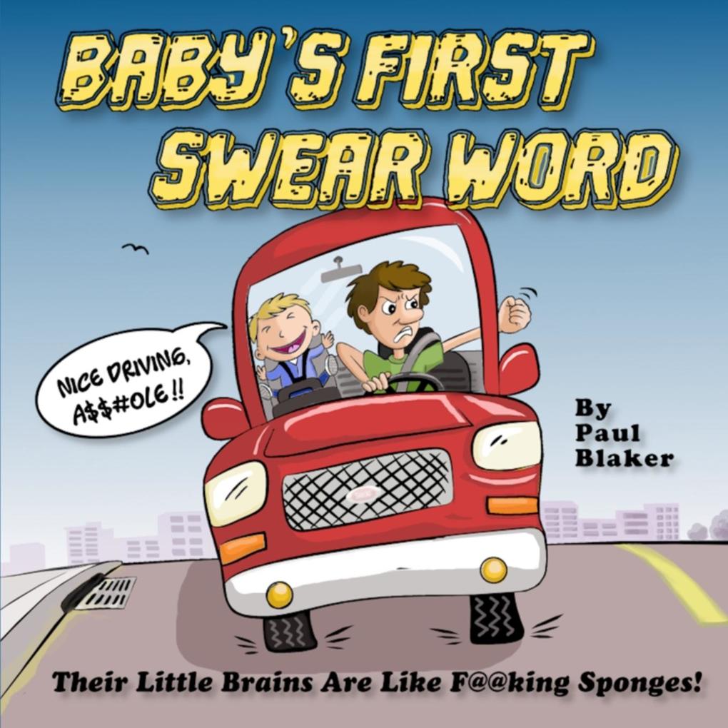 BABY‘S FIRST SWEAR WORD