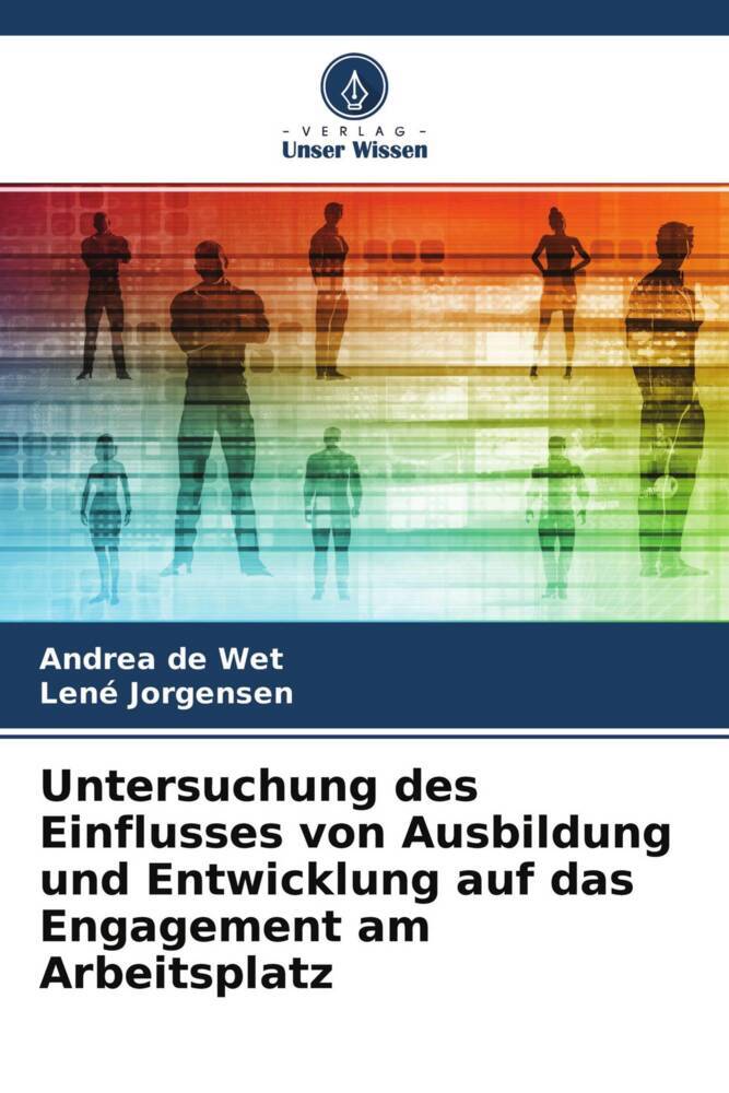 Untersuchung des Einflusses von Ausbildung und Entwicklung auf das Engagement am Arbeitsplatz