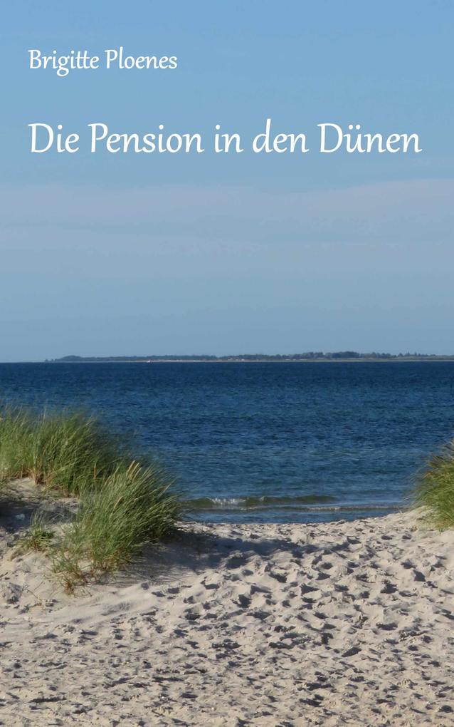 Die Pension in den Dünen