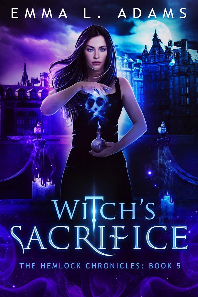 Witch‘s Sacrifice (The Hemlock Chronicles #5)