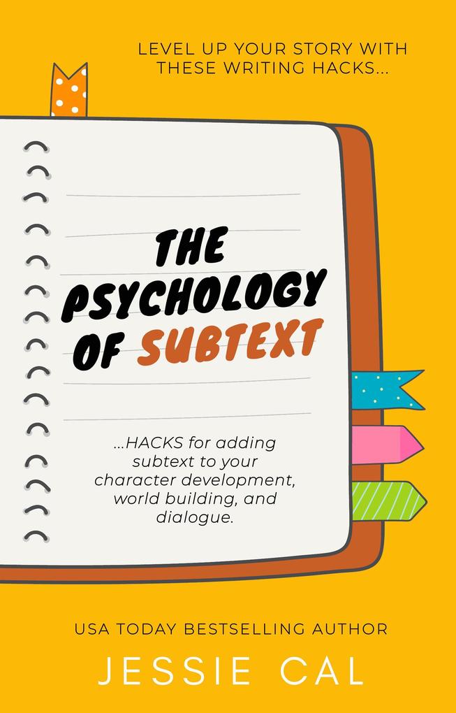 The Psychology of Subtext (Writing Hacks for Authors #1)