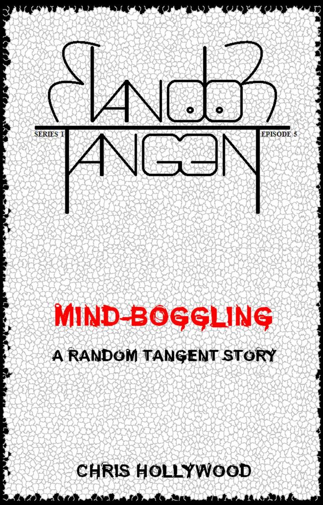 Mind-Boggling (Random Tangent #5)