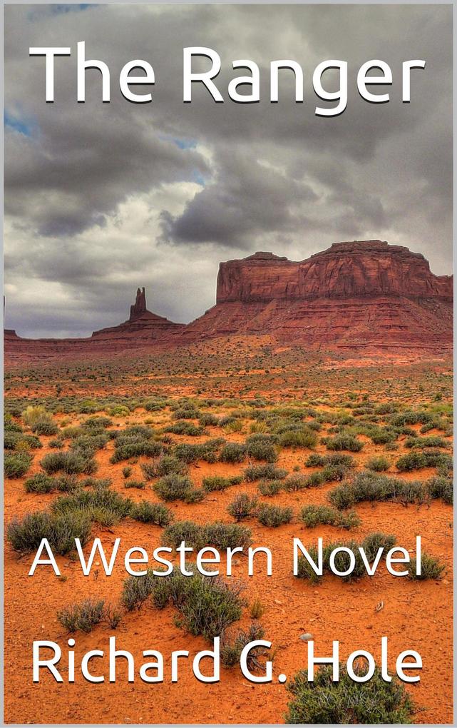 The Ranger: A Western Novel (Far West #3)