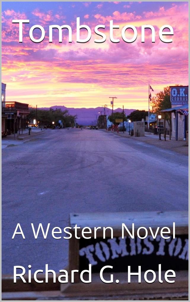 Tombstone: A Western Novel (Far West #4)