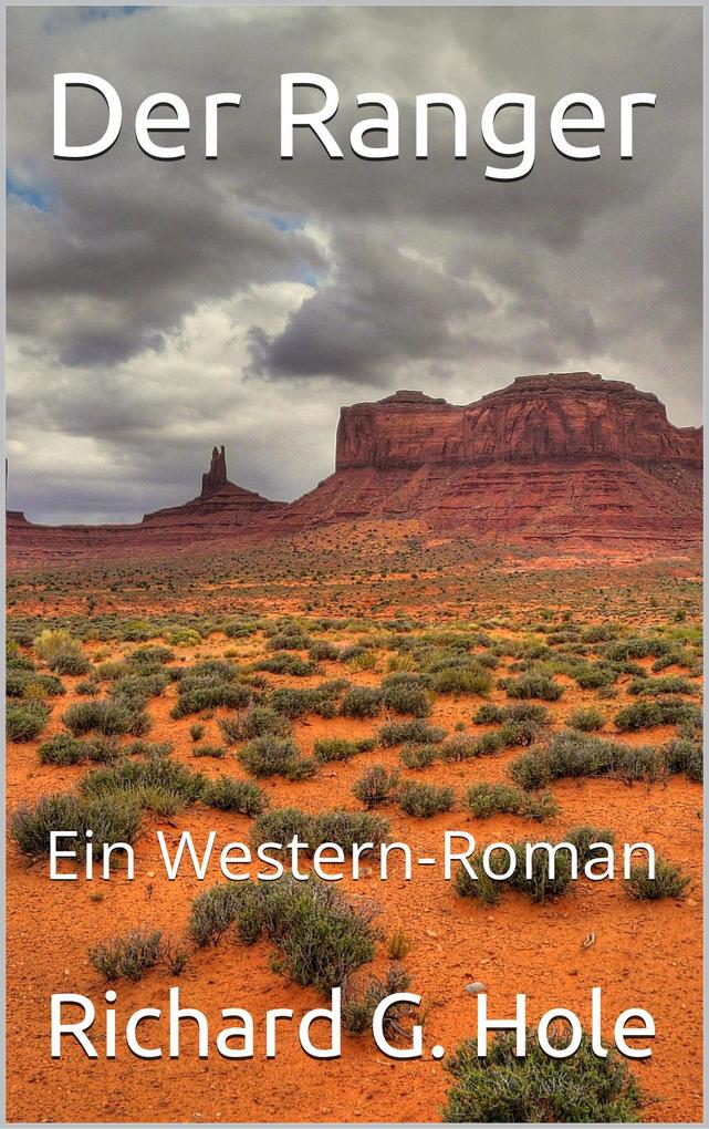 Der Ranger: Ein Western-Roman (Far West (d) #3)