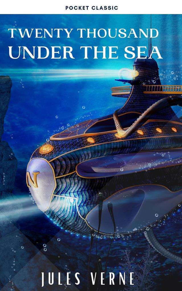 Twenty Thousand Leagues Under the Sea ( illustrated annotated )