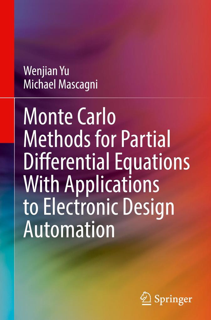 Monte Carlo Methods for Partial Differential Equations With Applications to Electronic  Automation