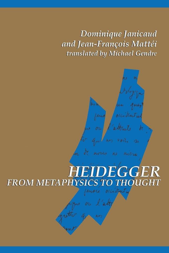 Heidegger from Metaphysics to Thought
