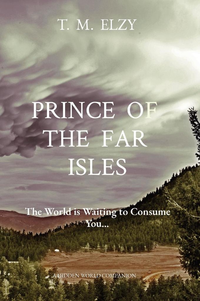 PRINCE OF THE FAR ISLES