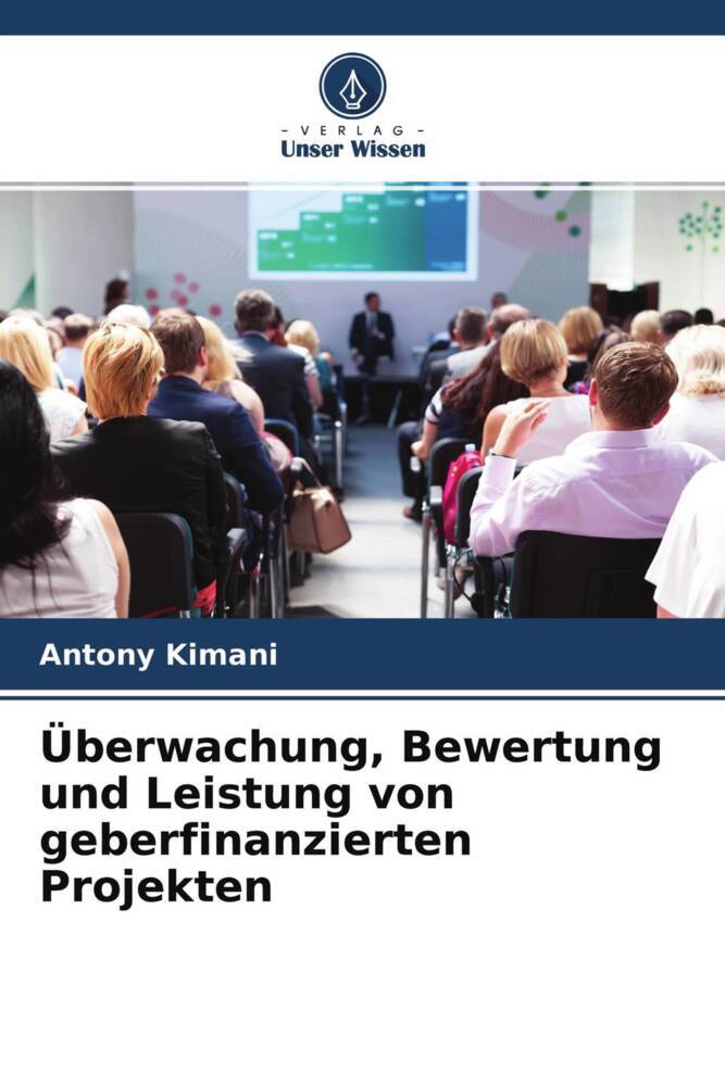Überwachung Bewertung und Leistung von geberfinanzierten Projekten