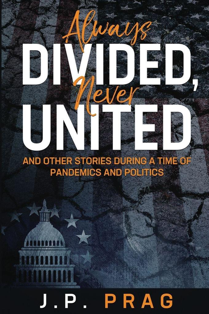Always Divided Never United