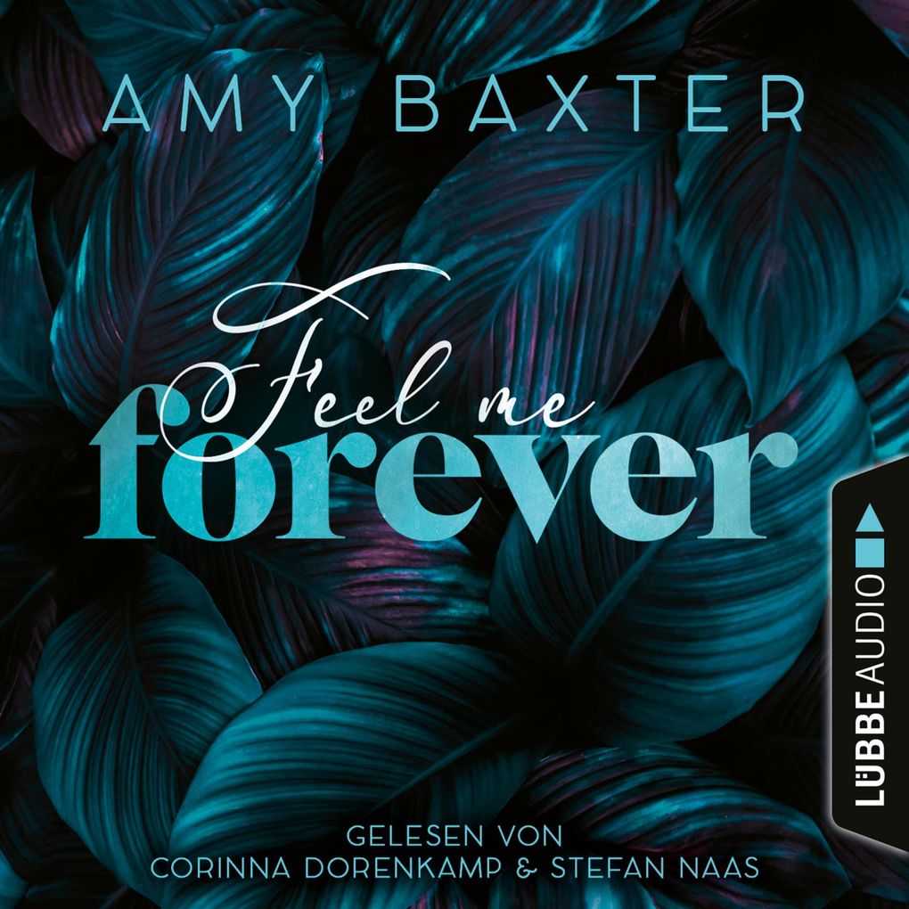 Feel me forever - Now and Forever-Reihe Teil 2