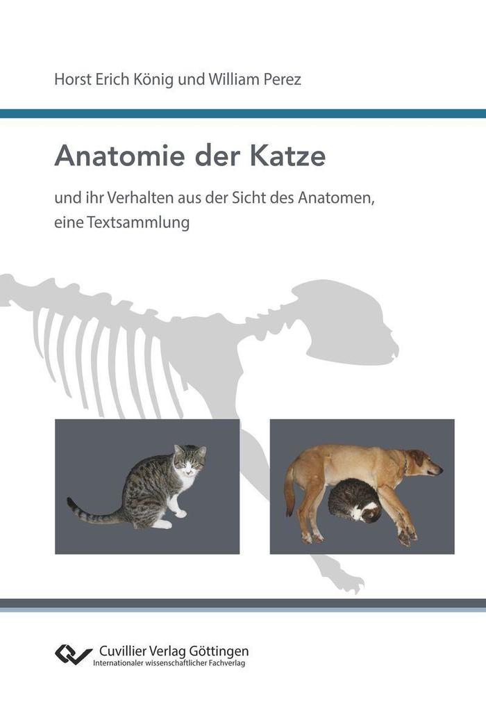 Anatomie der Katze und ihr Verhalten aus der Sicht des Anatomen eine Textsammlung