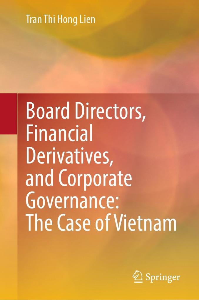 Board Directors Financial Derivatives and Corporate Governance: The Case of Vietnam