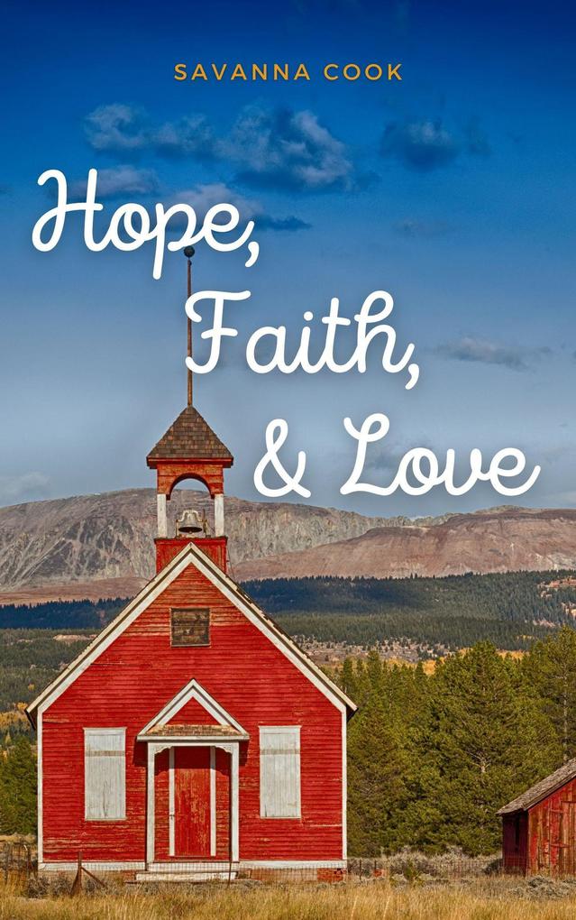 Hope Faith & Love