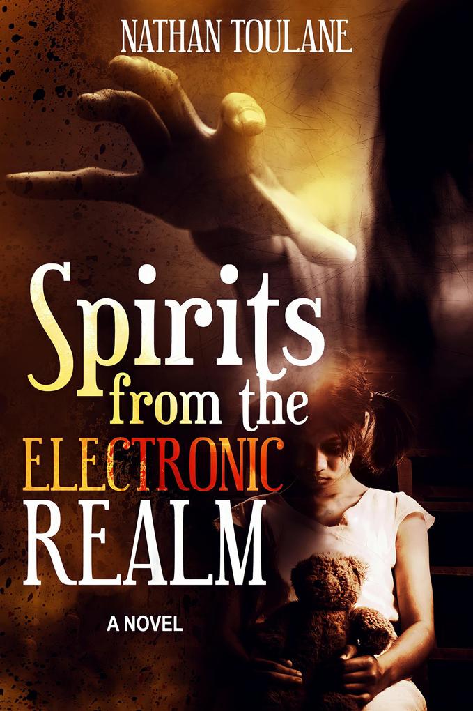 Spirits from the Electronic Realm