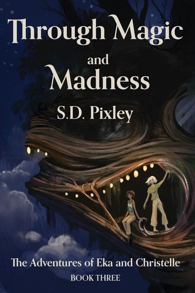 Through Magic and Madness