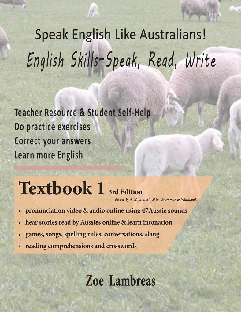 Speak English Like Australians! English Skills - Speak Read Write Textbook 1