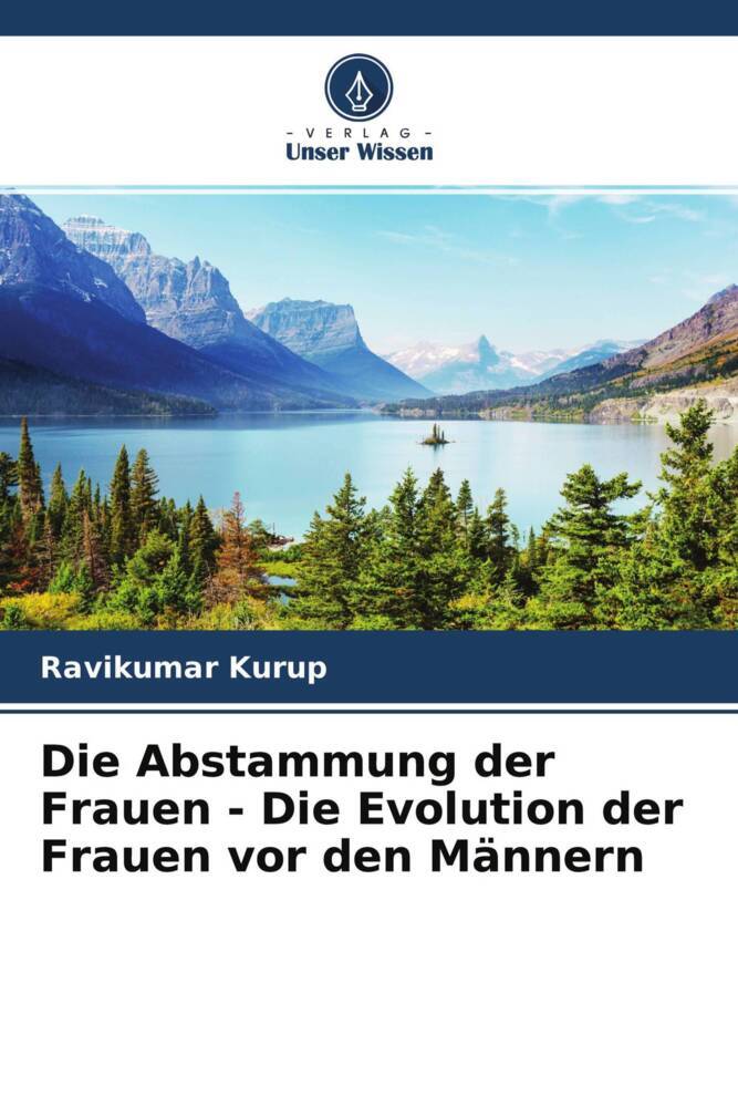 Die Abstammung der Frauen - Die Evolution der Frauen vor den Männern