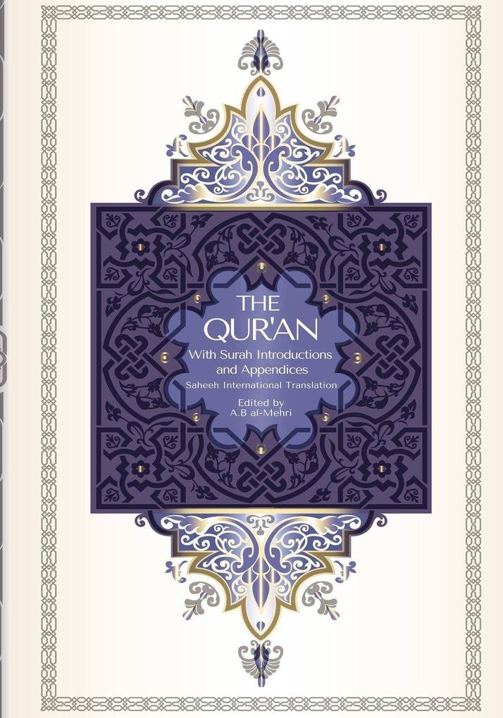 The Noble Quran Encyclopedia The Qur'an - Saheeh International Translation