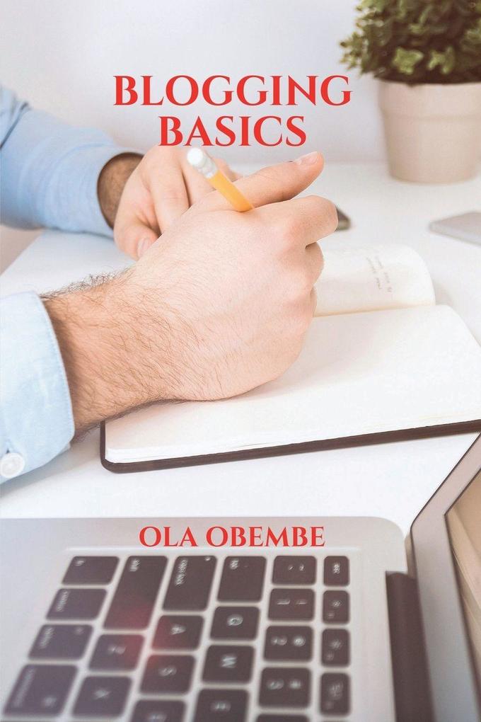 BLOGGING BASICS