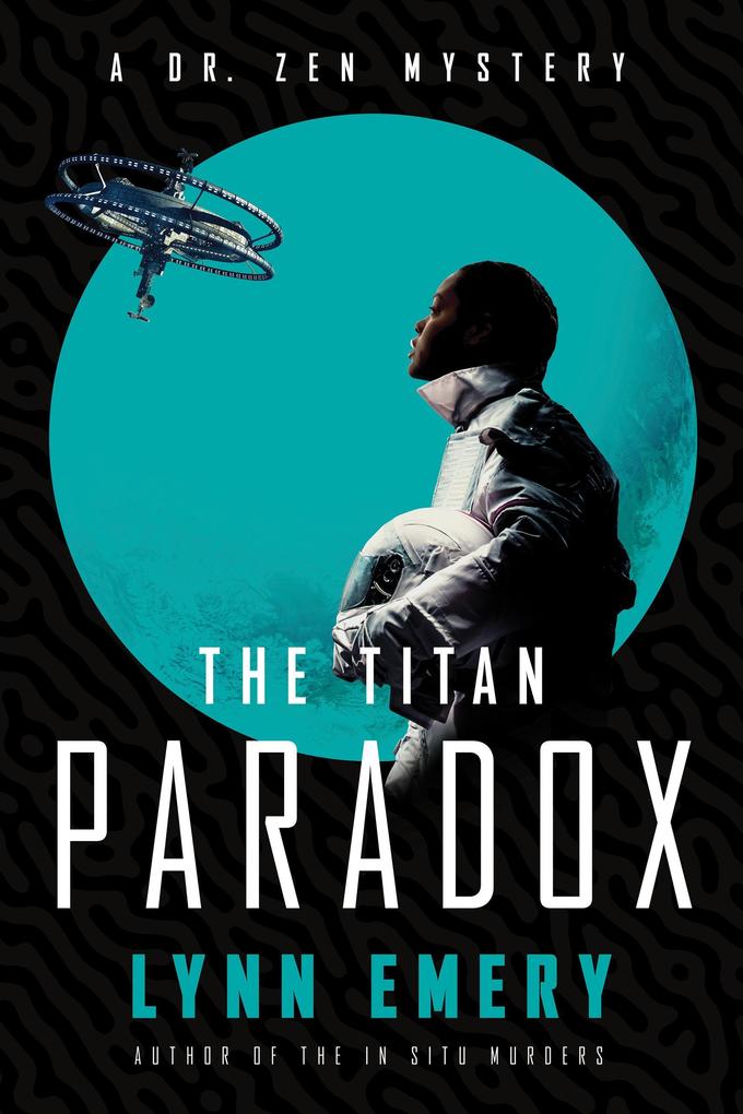 The Titan Paradox (Dr. Zen Mystery #3)