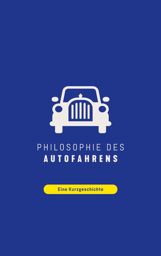 Philosophie des Autofahrens