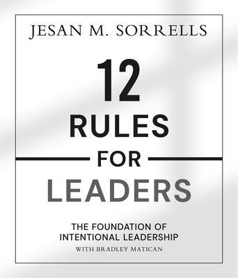 12 Rules for Leaders