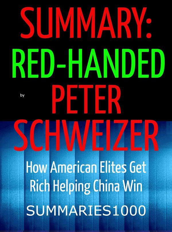 Summary: Red-Handed by Peter Schweizer