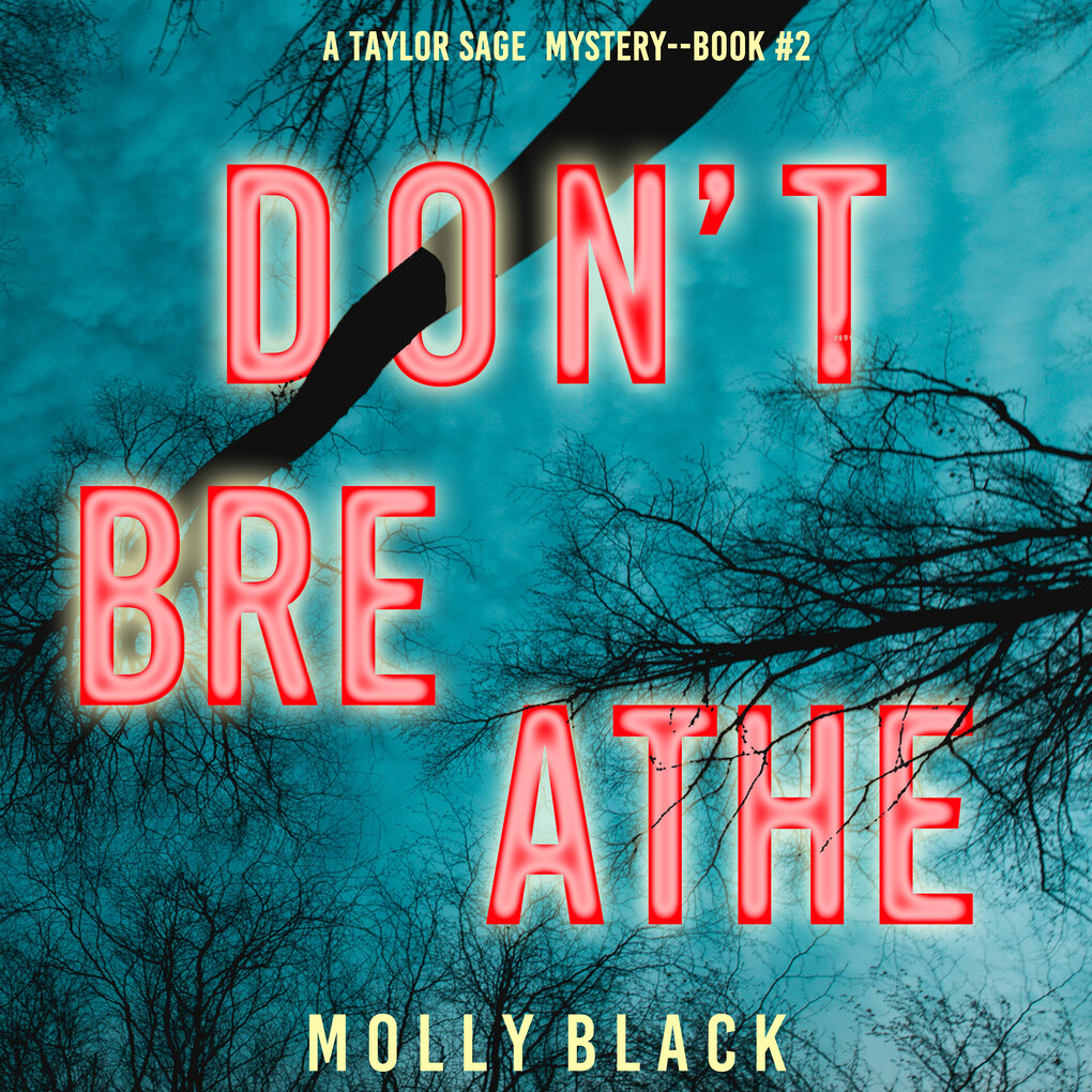 Don‘t Breathe (A Taylor Sage FBI Suspense Thriller‘Book 2)
