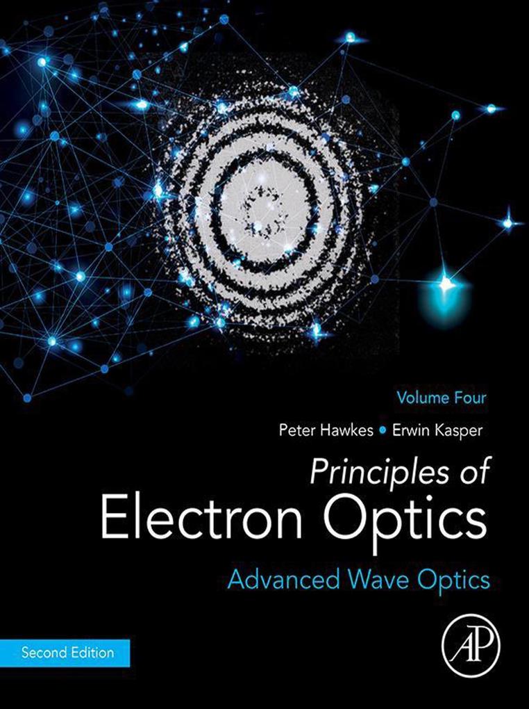 Principles of Electron Optics Volume 4