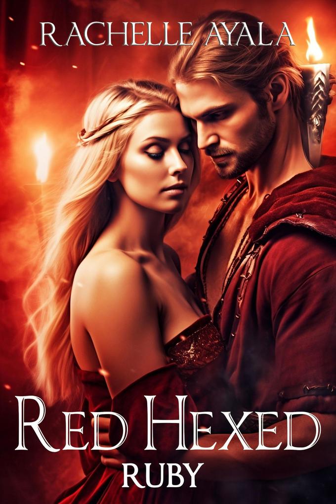 Red Hexed: Ruby (Love Charmed Romance #2)