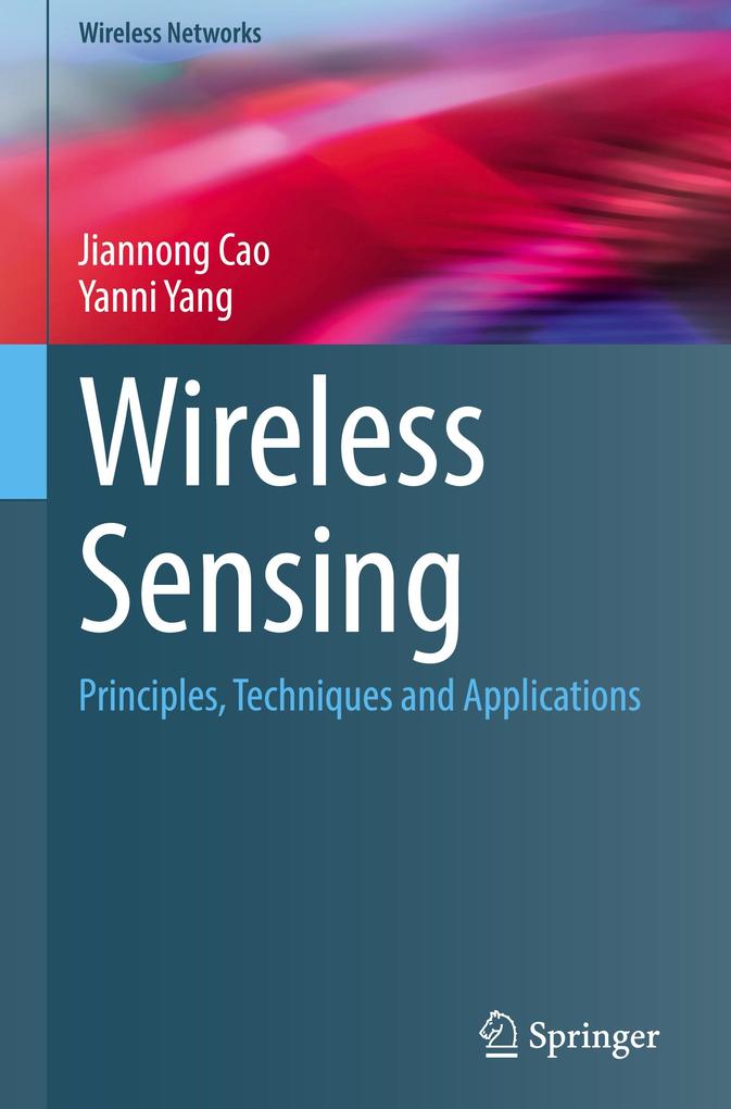 Wireless Sensing - Jiannong Cao/ Yanni Yang